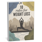 10 Rules For Weight Loss